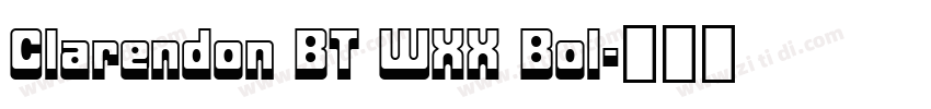 Clarendon BT WXX Bol字体转换